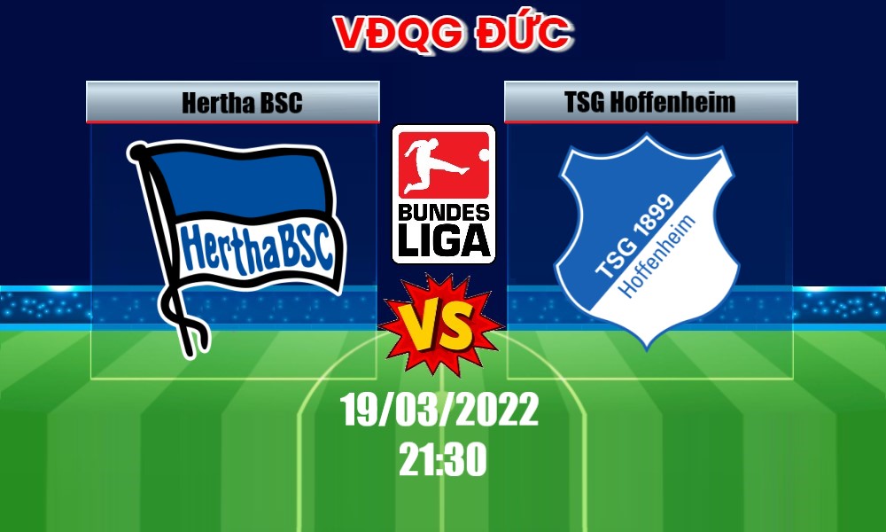 Soi Kèo Hertha BSC vs Hoffenheim, 21H30 – 19/03/2022, VĐQG ĐỨC