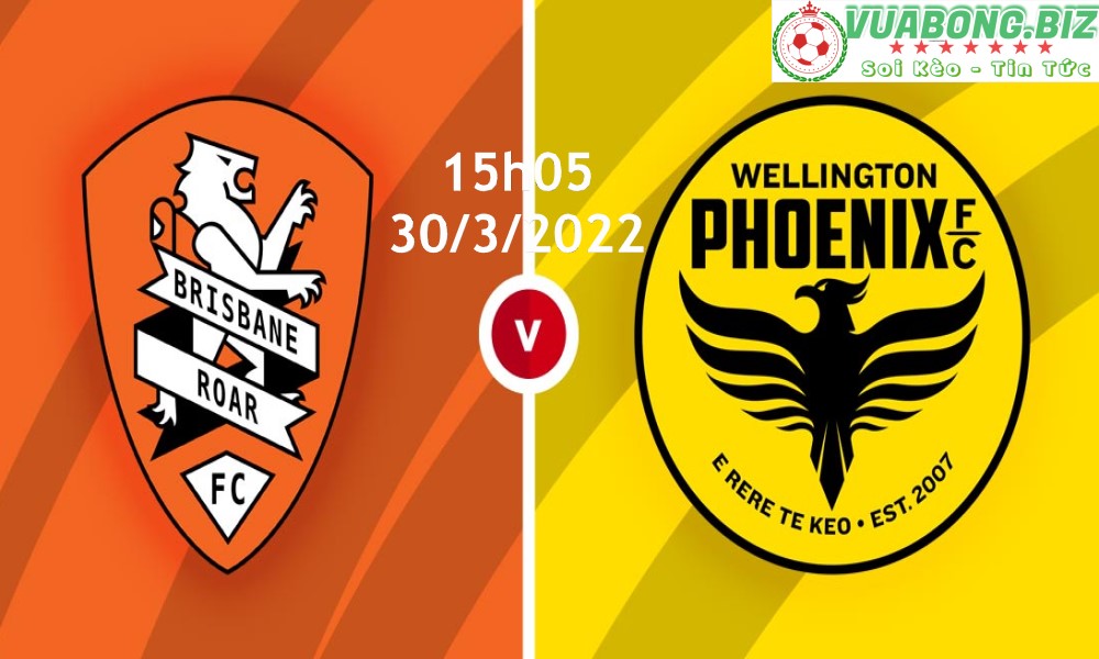 Soi Kèo Brisbane Roar vs Wellington Phoenix, 15h05 – 30/3/2022, VĐQG ÚC