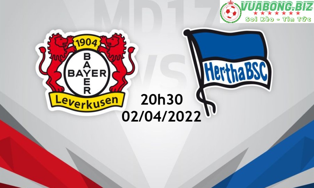 Soi Kèo Bayer Leverkusen vs Hertha Berlin, 20H30 – 02/04/2022, VĐQG ĐỨC