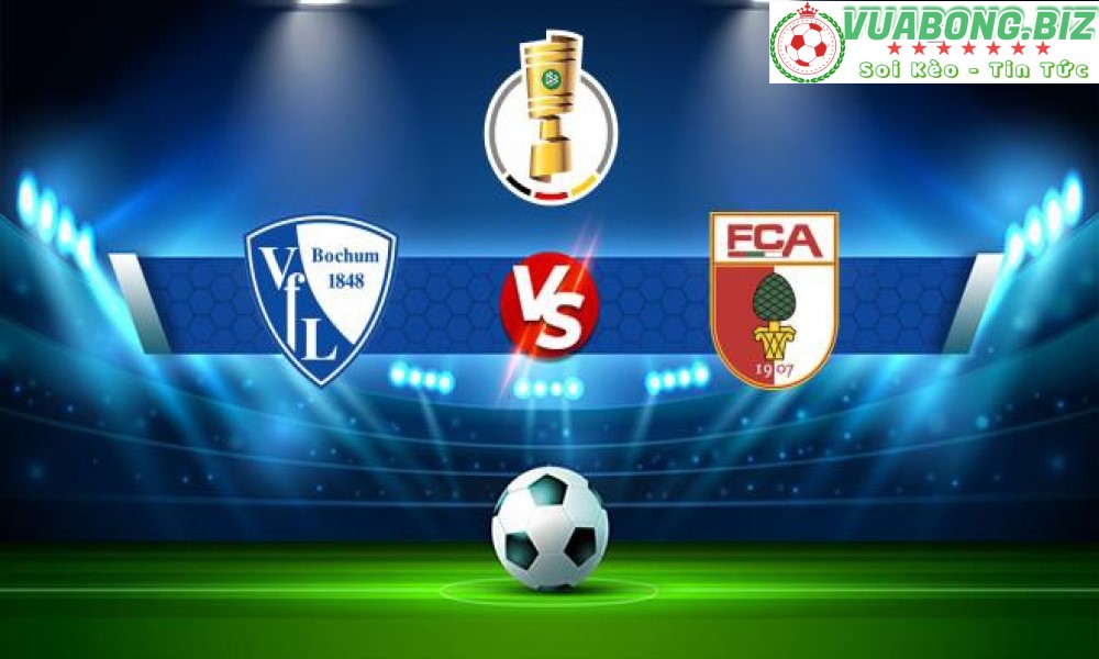 Soi Kèo Bochum vs Augsburg, 20H30 – 24/4/2022, VĐQG ĐỨC