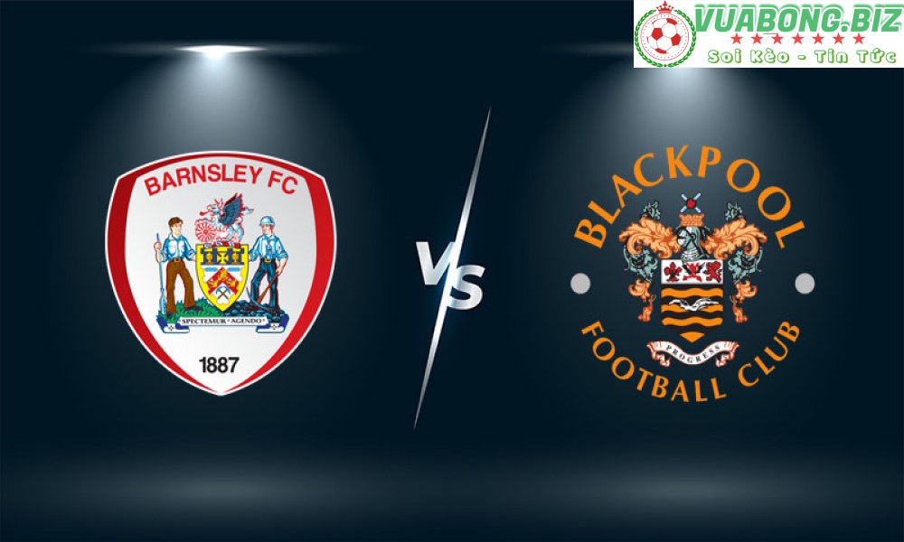 Soi Kèo Barnsley vs Blackpool,  01H45 – 27/4/2022, Hạng Nhất Anh