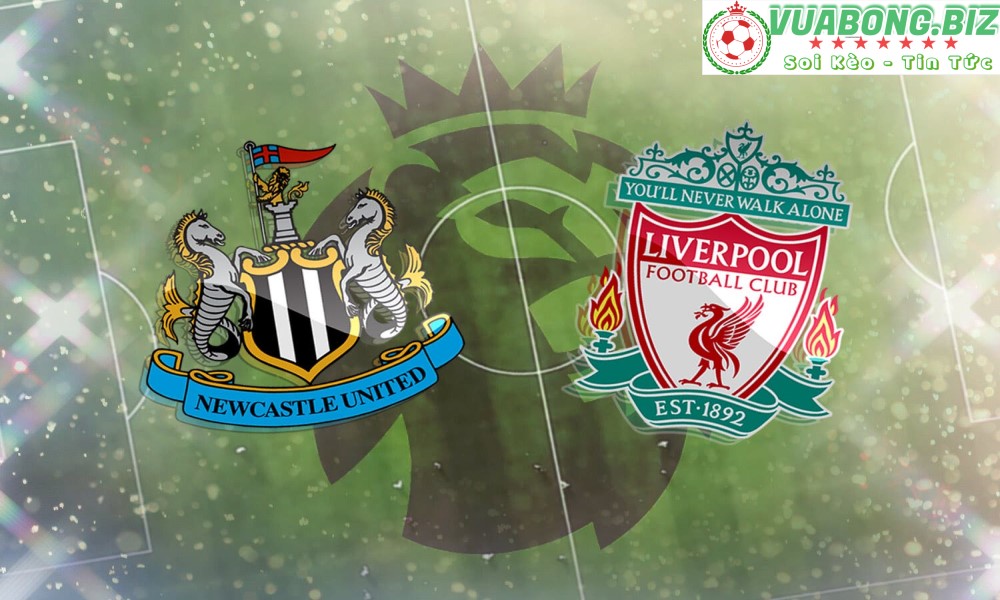 Soi Kèo Newcastle United vs Liverpool, 18H30 – 30/04/2022, VĐQG ANH