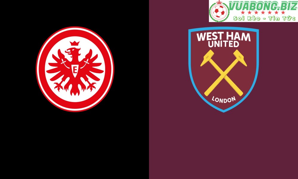 Soi Kèo Eintracht Frankfurt vs West Ham United ,  02H00 – 6/5/2022 , Europa League