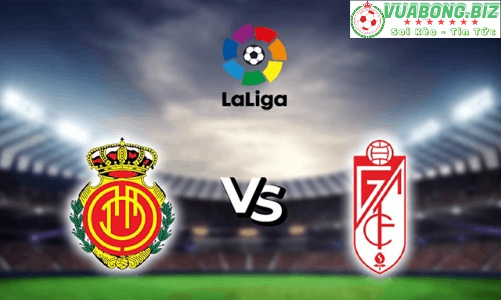 Soi Kèo Mallorca vs Granada, 19H00 – 07/05/2022 , VĐQG TÂY BAN NHA