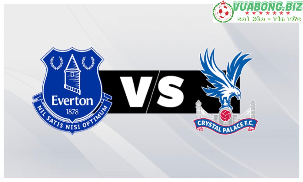 Soi Kèo Everton vs Crystal Palace, 01h45 – 20/5/2022, VĐQG ANH