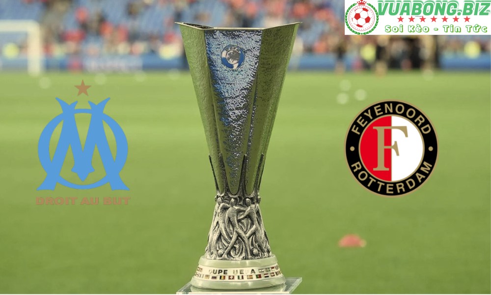 Soi Kèo Marseille vs Feyenoord, 02H00 – 6/5/2022, Europa League