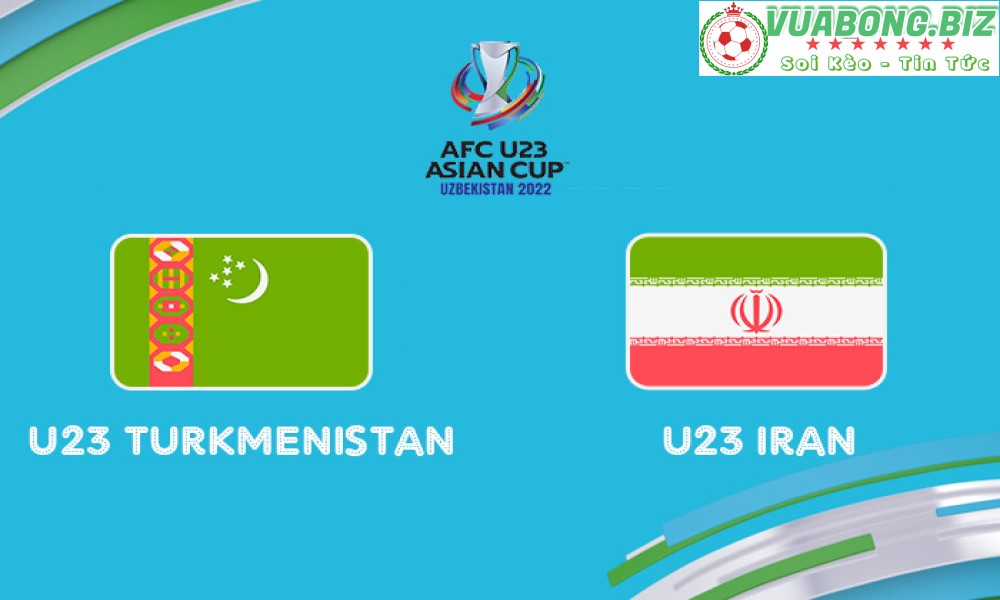 Soi Kèo U23 Turkmenistan vs U23 Iran, 20h00 ngày 4/6/2022, U23 châu Á