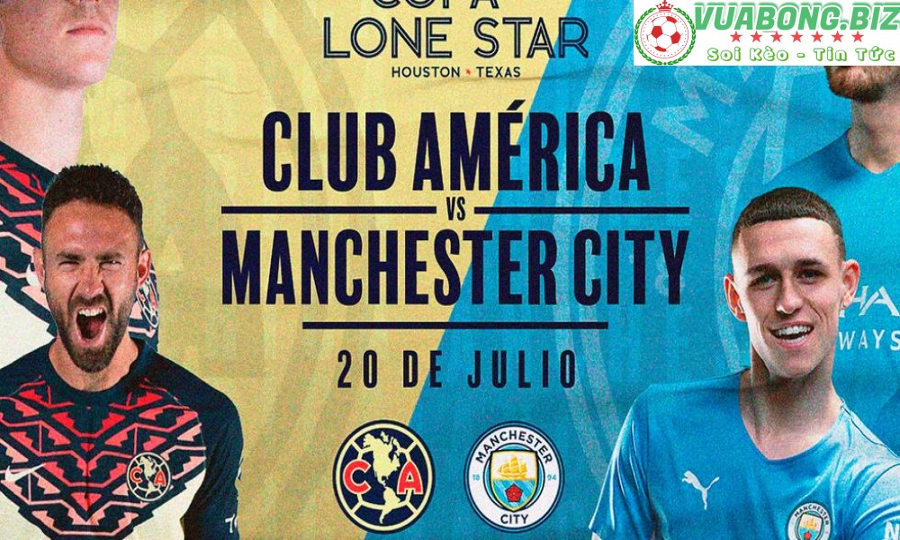 Soi Kèo America vs Man City, 07h30 ngày 21/7/2022, Giao Hữu