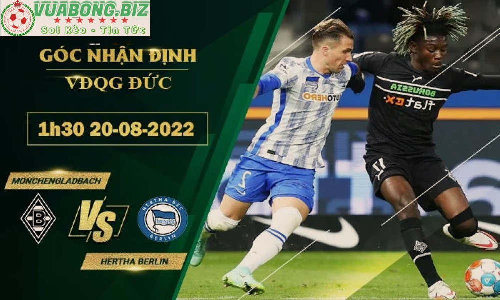 Soi Kèo Monchengladbach vs Hertha Berlin, 01h30 – 20/08/2022 , VĐQG ĐỨC