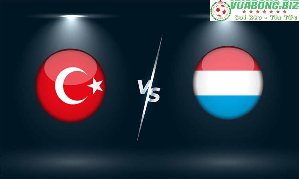 Soi Kèo Thổ Nhĩ Kỳ vs Luxembourg, 01H45 – 23/09/2022 , UEFA Nations League