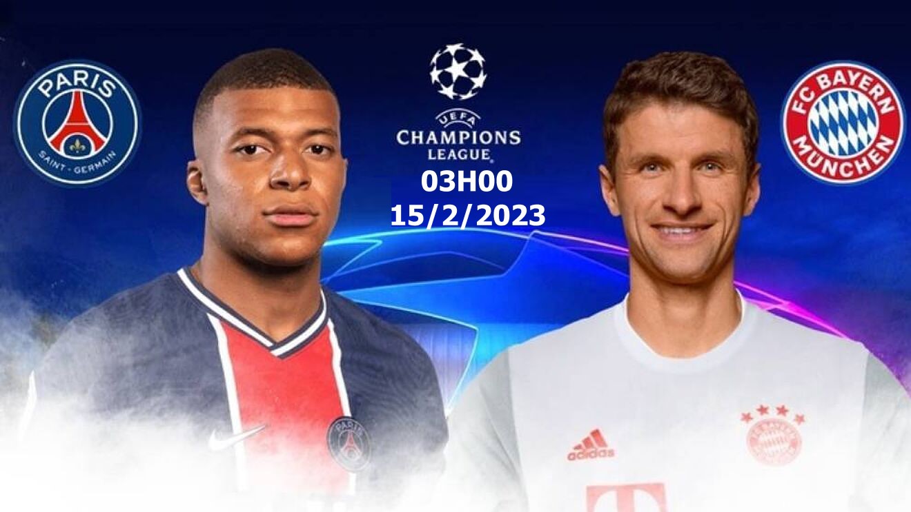 Soi Kèo PSG vs Bayern, 03h00 ngày 15/02/2023, Champions League