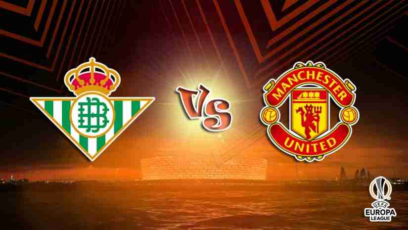 Soi Kèo Real Betis vs Man Utd, 00h45 ngày 17/3: Europa League