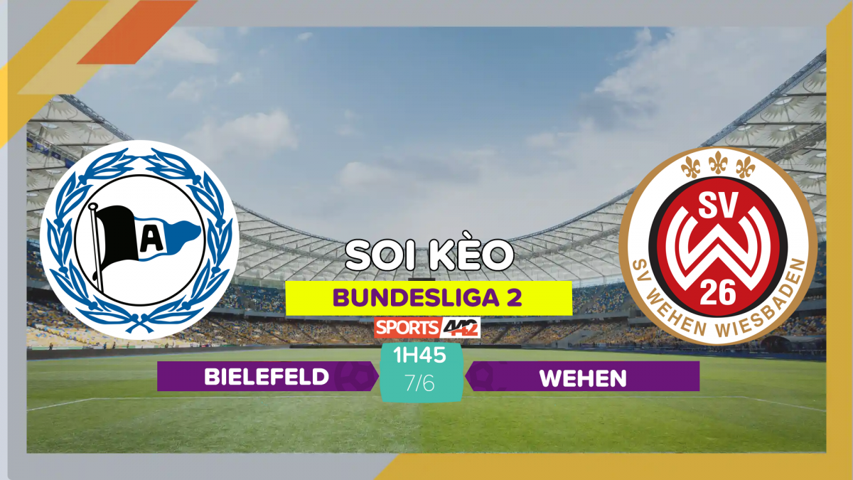 Soi kèo Bielefeld vs Wehen Wiesbaden, 01h45 ngày 07/06/2023