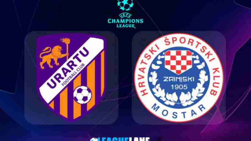 Soi Kèo Urartu vs Zrinjski Mostar, 22h00 ngày 11/7: Champions League