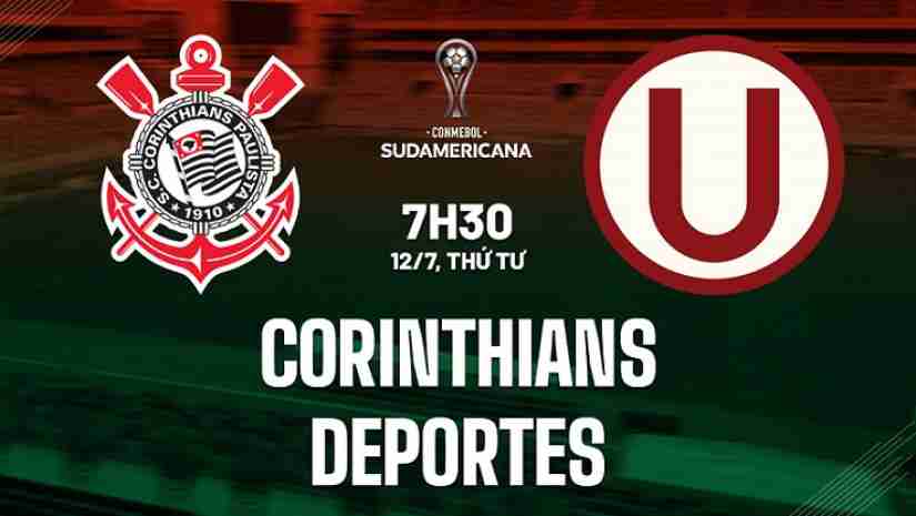 Soi Kèo Corinthians vs Universitario Deportes, 07h30 ngày 12/07: Copa Sudamericana