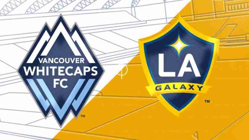 Soi Kèo Vancouver Whitecaps vs L.A Galaxy, 09h30 ngày 16/07: Nhà nghề Mỹ