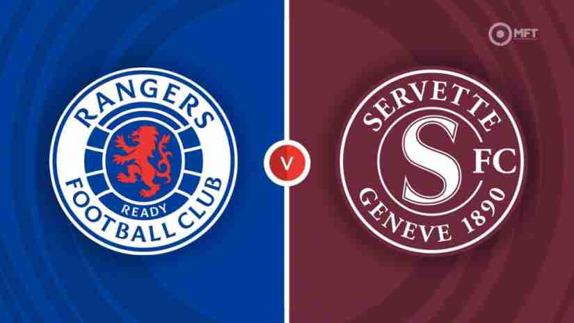 Soi Kèo Rangers vs Servette, 01h45 ngày 10/8: Champions League