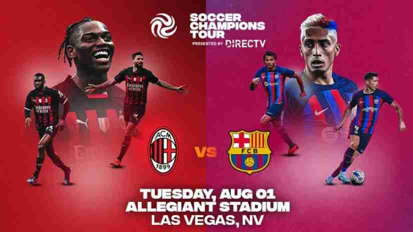 Soi Kèo AC Milan vs Barcelona, 10h00 ngày 02/08: Giao hữu CLB