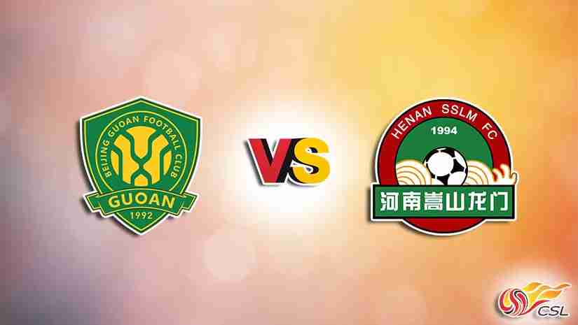 Soi Kèo Beijing Guoan vs Henan FC, 18h35 ngày 04/8: VĐQG Trung Quốc