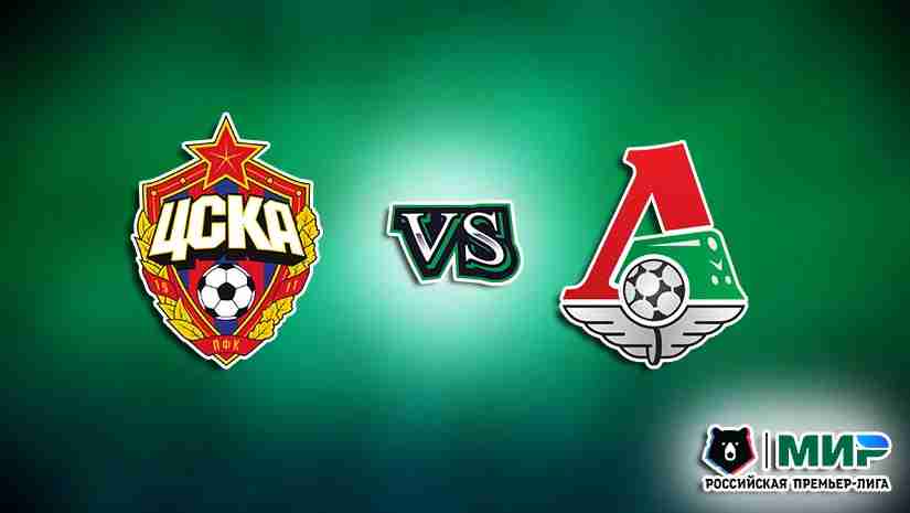 Soi Kèo CSKA Moscow vs Lokomotiv Moscow, 00h00 ngày 06/8: VĐQG Nga