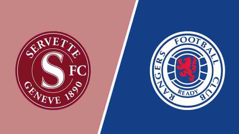 Soi Kèo Servette vs Rangers, 01h30 ngày 16/08: Champions League