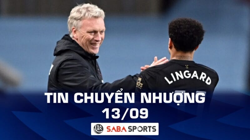 Tin chuyển nhượng bóng đá hôm nay 13/09: Moyes muốn tái hợp Lingard, MU không mua El Ghazi