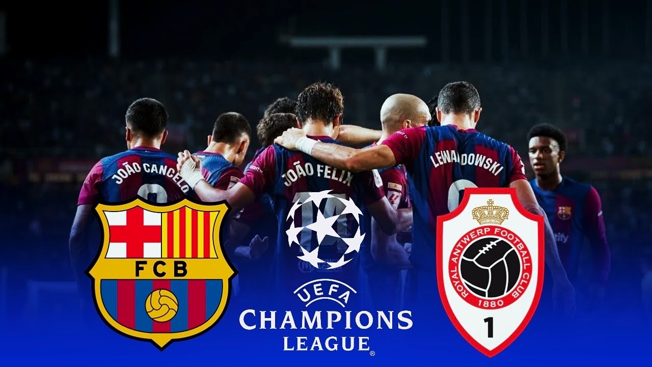 Nhận định bóng đá Barca vs Antwerp, 02h00 ngày 20/9/2023, UEFA CHAMPIONS LEAGUE