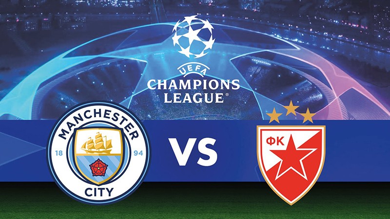 Nhận định bóng đá Man City vs Crvena Zvezda, 02h00 ngày 20/9