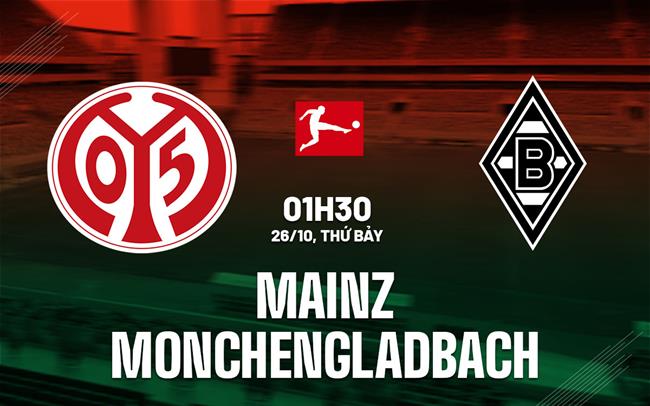 Nhận định Mainz vs Monchengladbach (01h30 ngày 26/10)