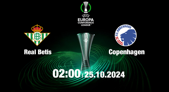 Soi Kèo Real Betis vs FC Copenhagen, 02h00 ngày 25/10: Europa Conference League