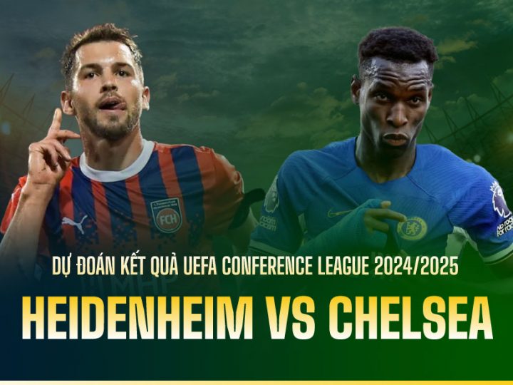 Soi Kèo Heidenheim vs Chelsea, 00h45 ngày 29/11 Europa Conference League