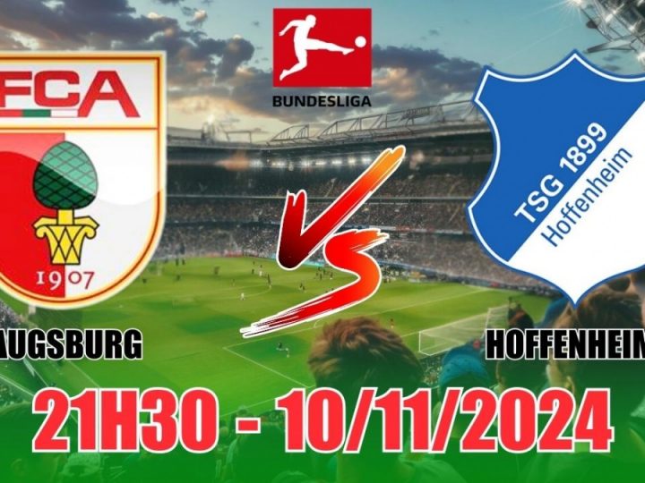 Soi Kèo Augsburg vs Hoffenheim, 21h30 ngày 10/11 Bundesliga