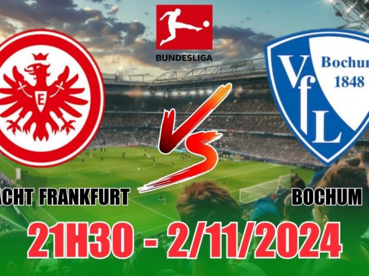 Soi Kèo Frankfurt vs Bochum, 21h30 ngày 02/11 Bundesliga