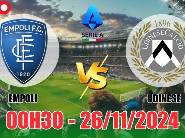 Soi Kèo Empoli vs Udinese, 00h30 ngày 26/11 Serie A