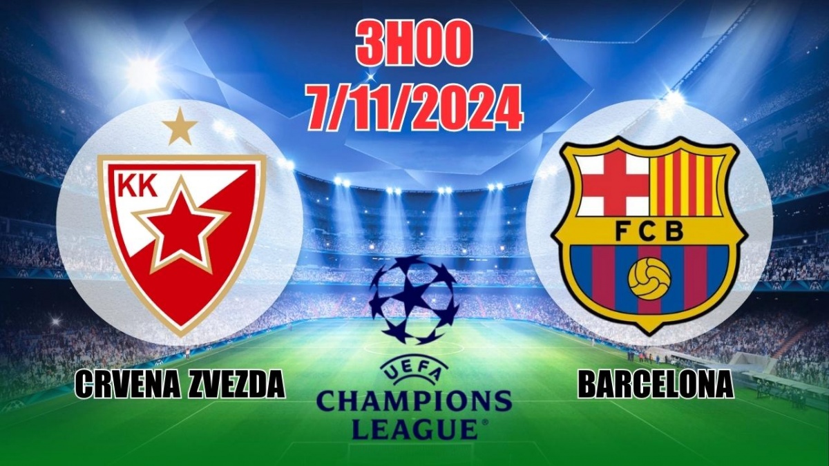 Nhận định C1 Crvena Zvezda vs Barcelona (3h00, 7/11) châu Âu vòng bảng:  Barca thắng an toàn, thận trọng đi kèo