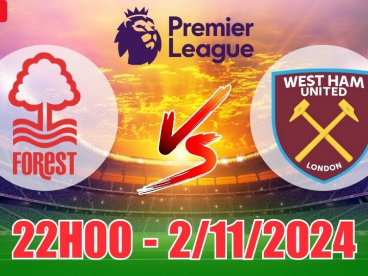 Soi Kèo Nottingham vs West Ham, 22h00 ngày 02/11 Premier League