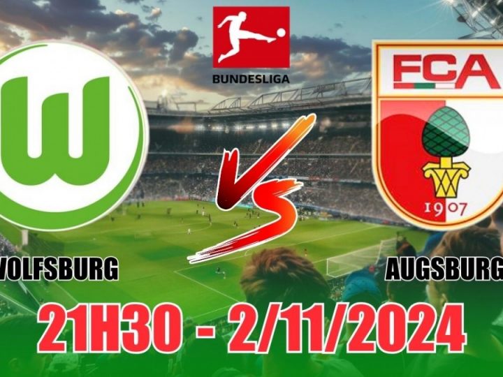 Soi Kèo Wolfsburg vs Augsburg, 21h30 ngày 02/11 Bundesliga