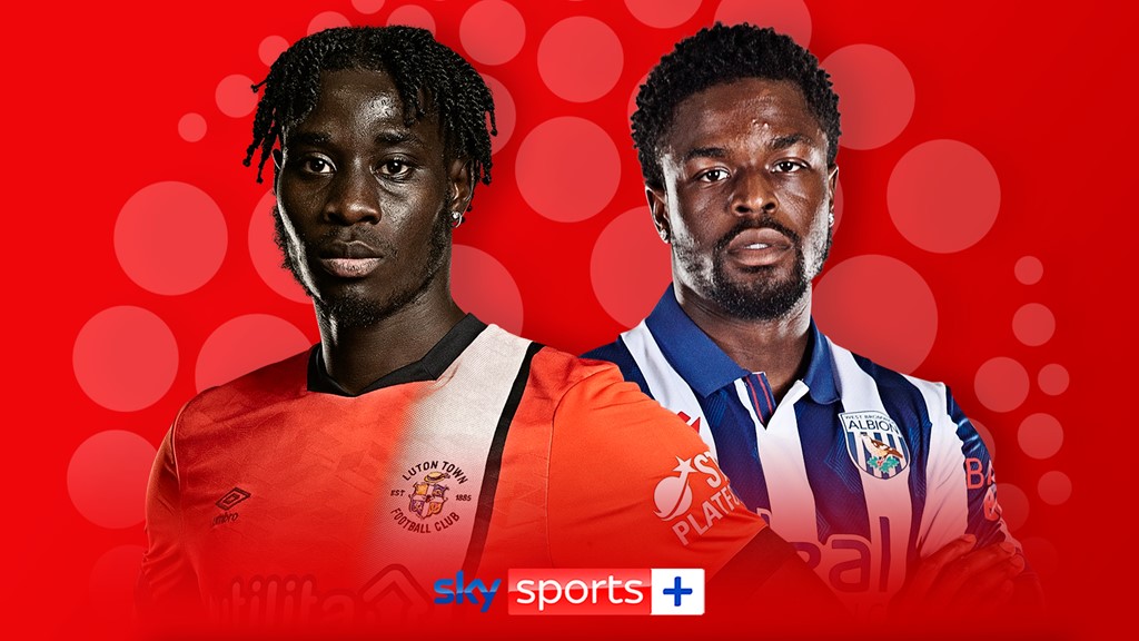 Luton vs West Brom: Championship live on Sky Sports Football | Football  News | Sky Sports