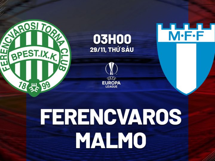 Soi Kèo Ferencvarosi vs Malmo, 03h00 ngày 29/11 Europa League