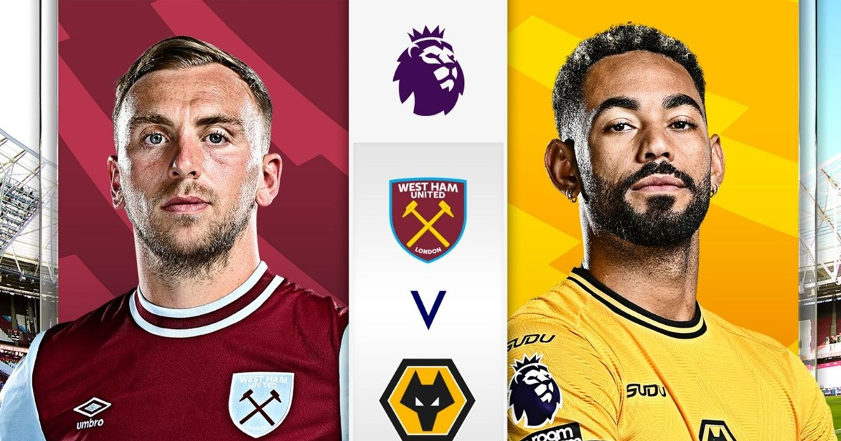 Nhận định trận đấu West Ham vs Wolves, 3h00 ngày 10.12: Thời cơ cho chủ nhà  | Thể thao | Báo Văn Hóa Online